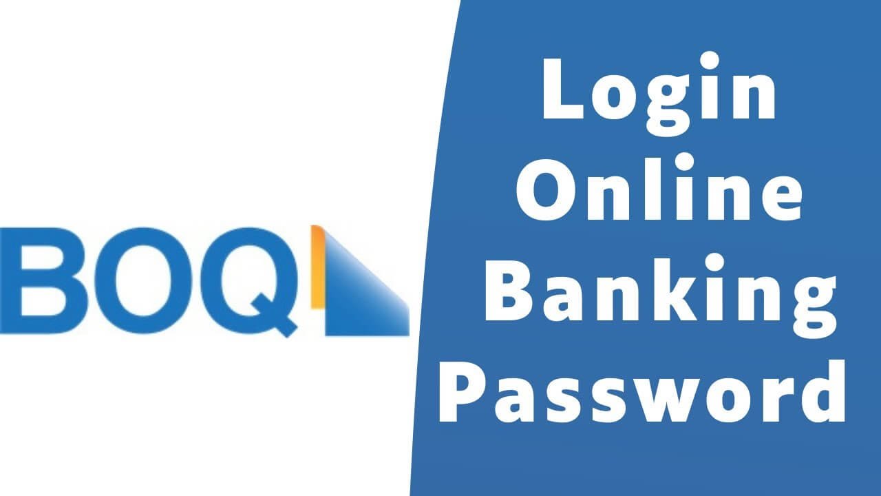 BOQ Login: A Complete Guide to Accessing Your Bank of Queensland Account